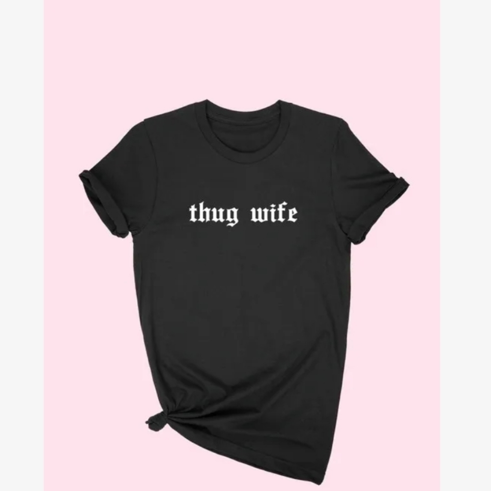 Thug Wife T-shirt